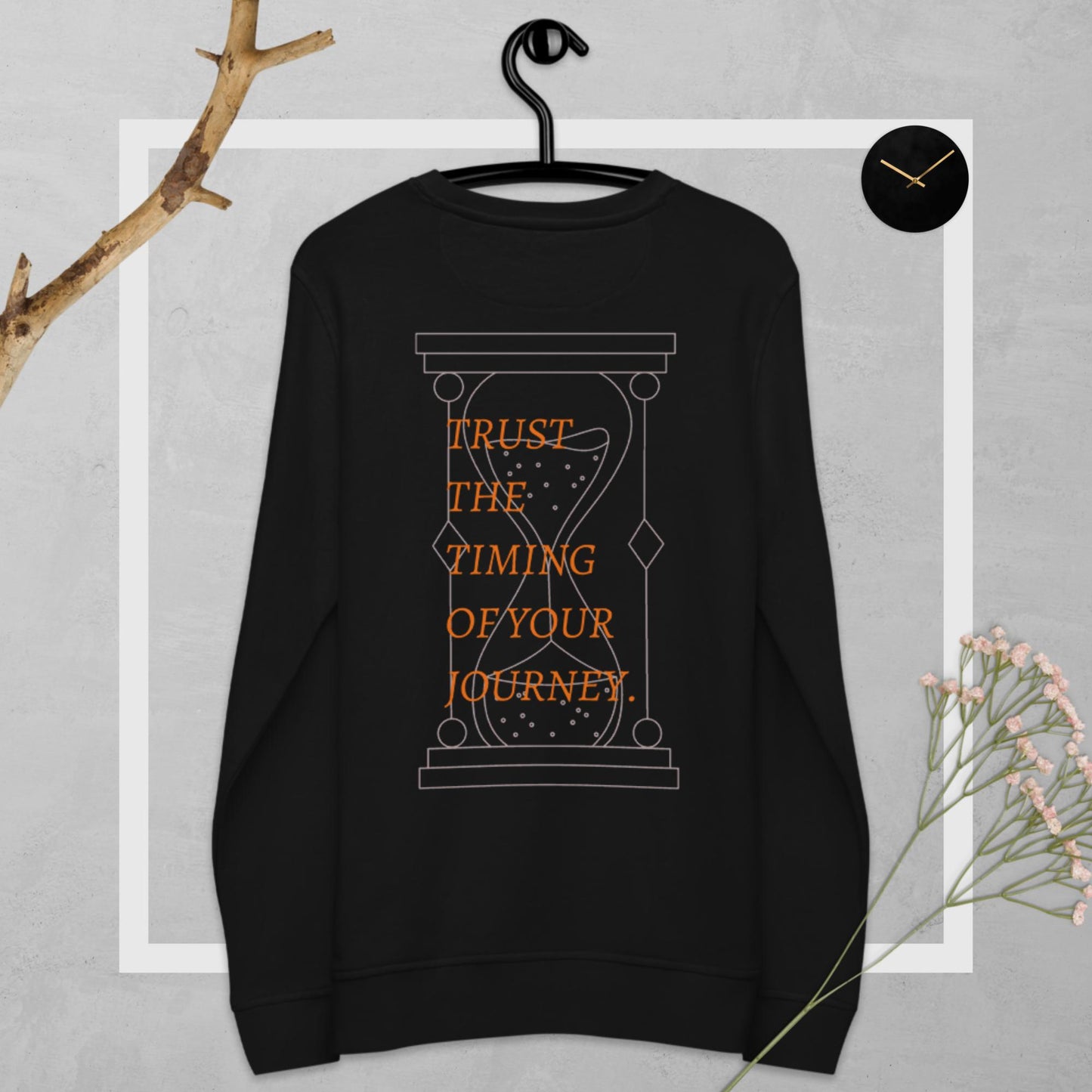 Trust The Timing Sweatshirt