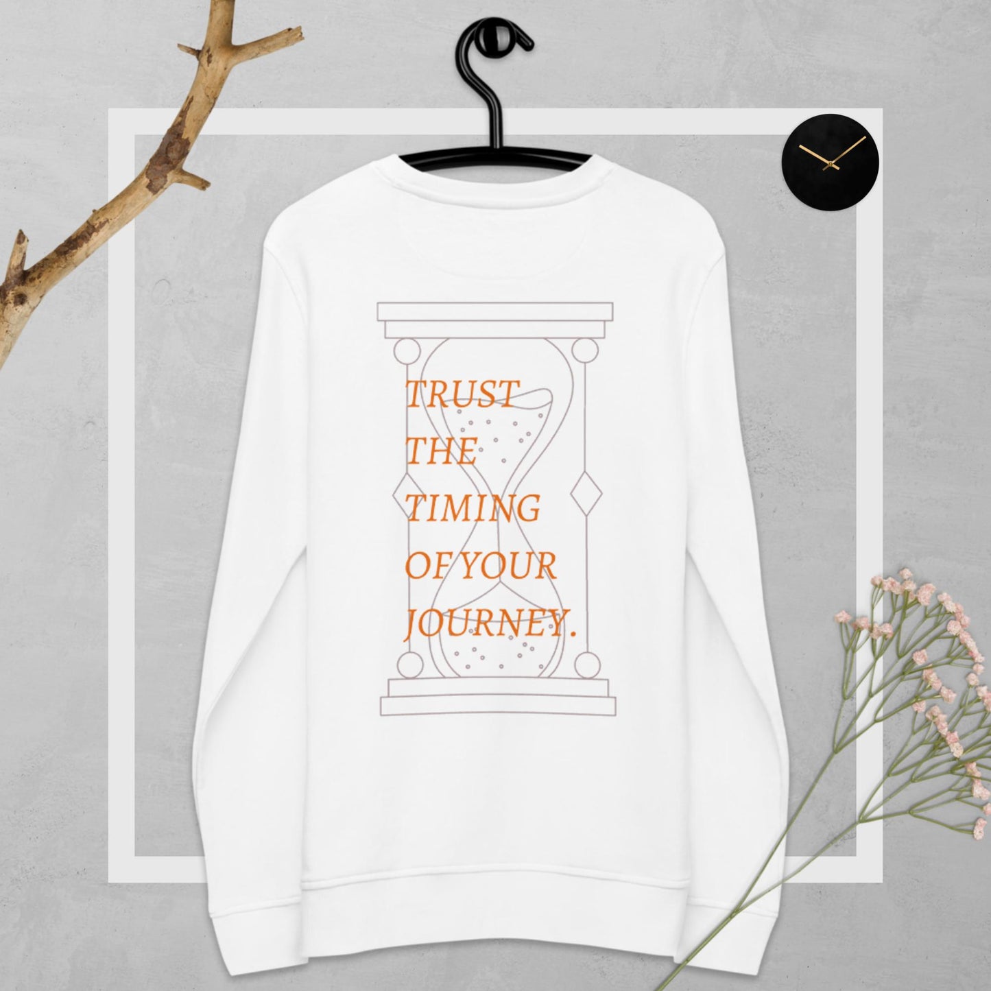 Trust The Timing Sweatshirt