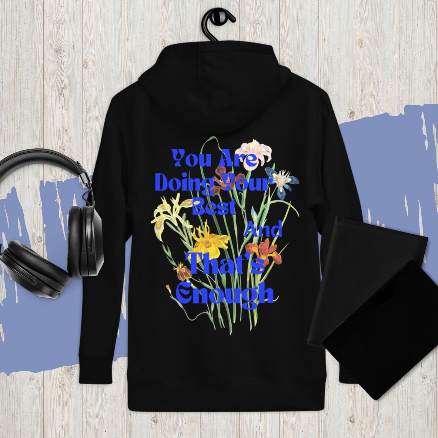 Your Best in Enough Hoodie