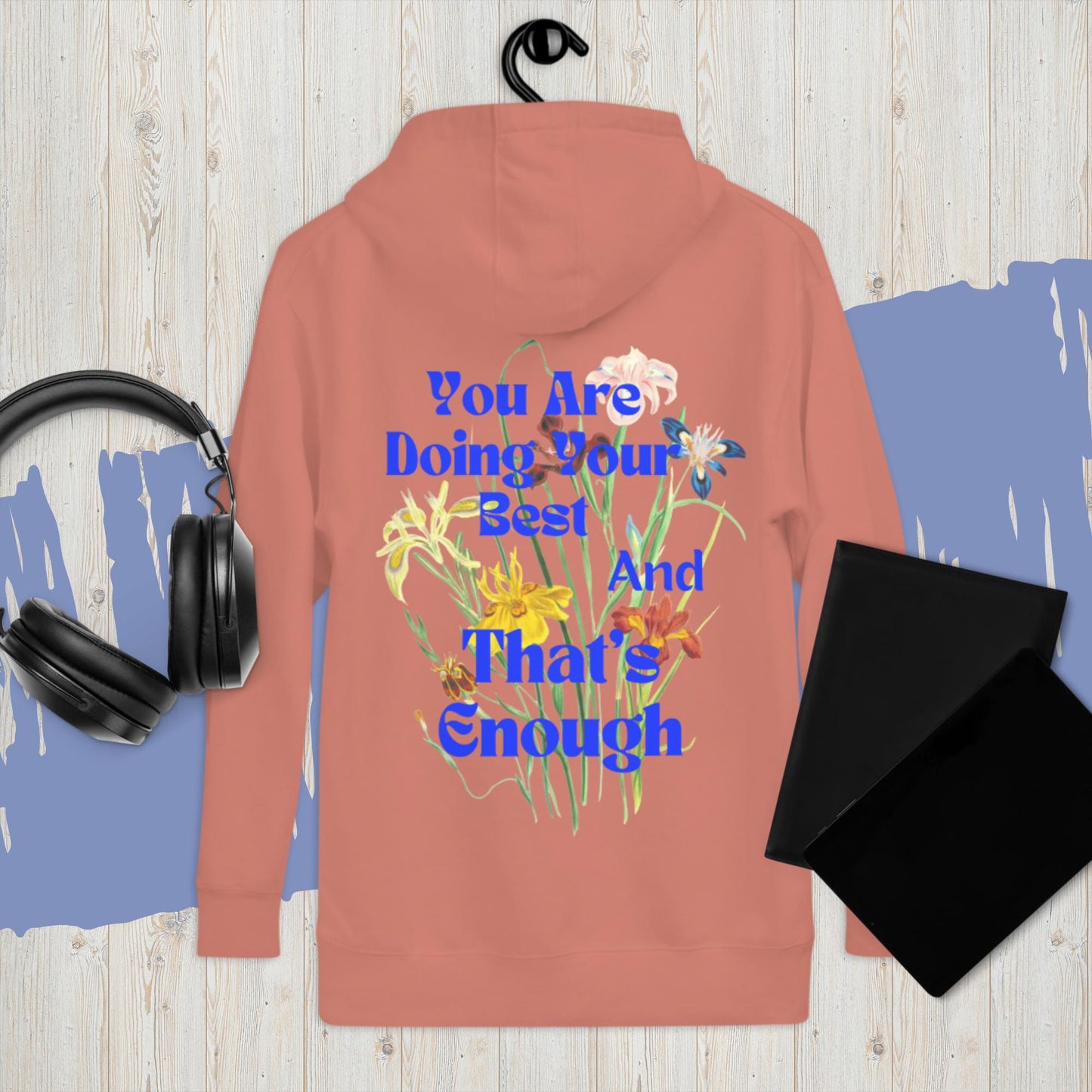 Your Best in Enough Hoodie