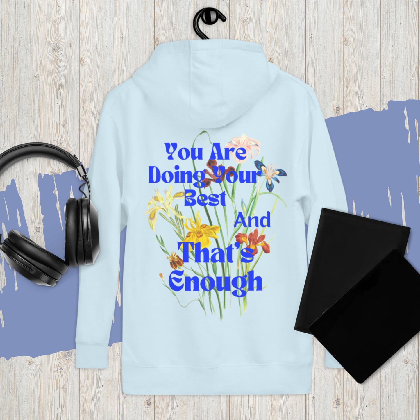Your Best in Enough Hoodie