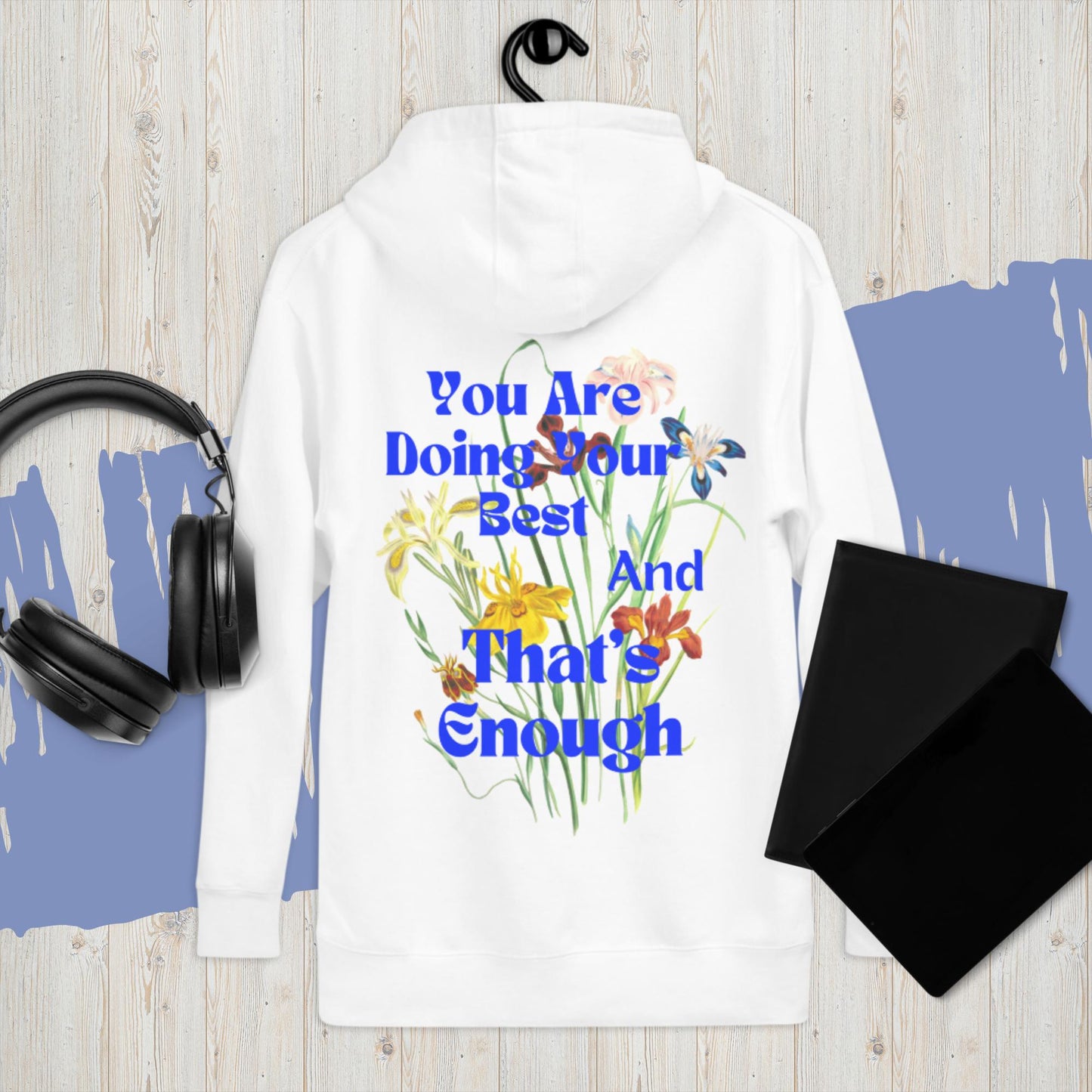 Your Best in Enough Hoodie