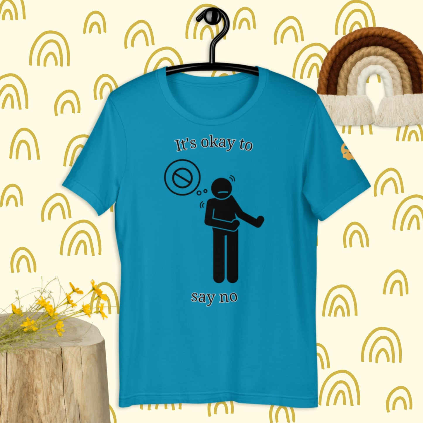 It's okay to say no t-shirt
