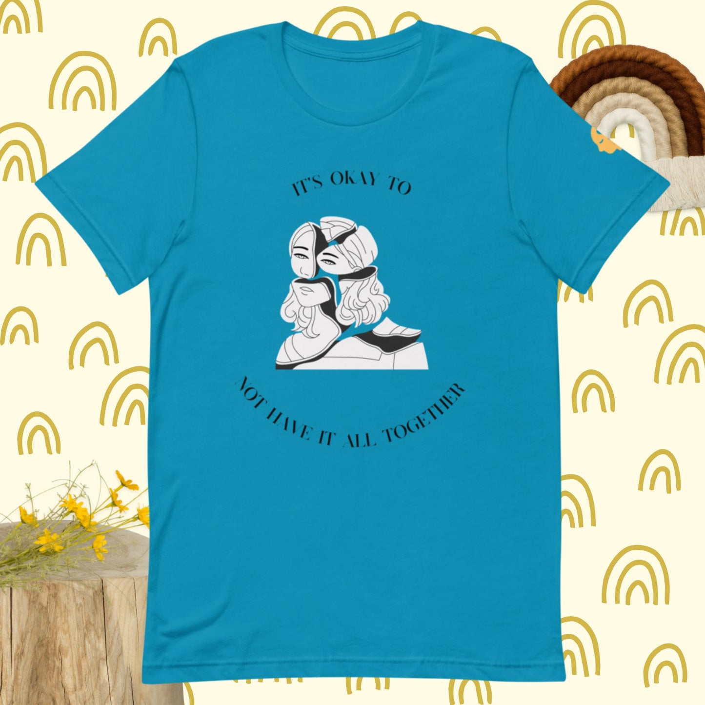 It's okay to not have it together t-shirt
