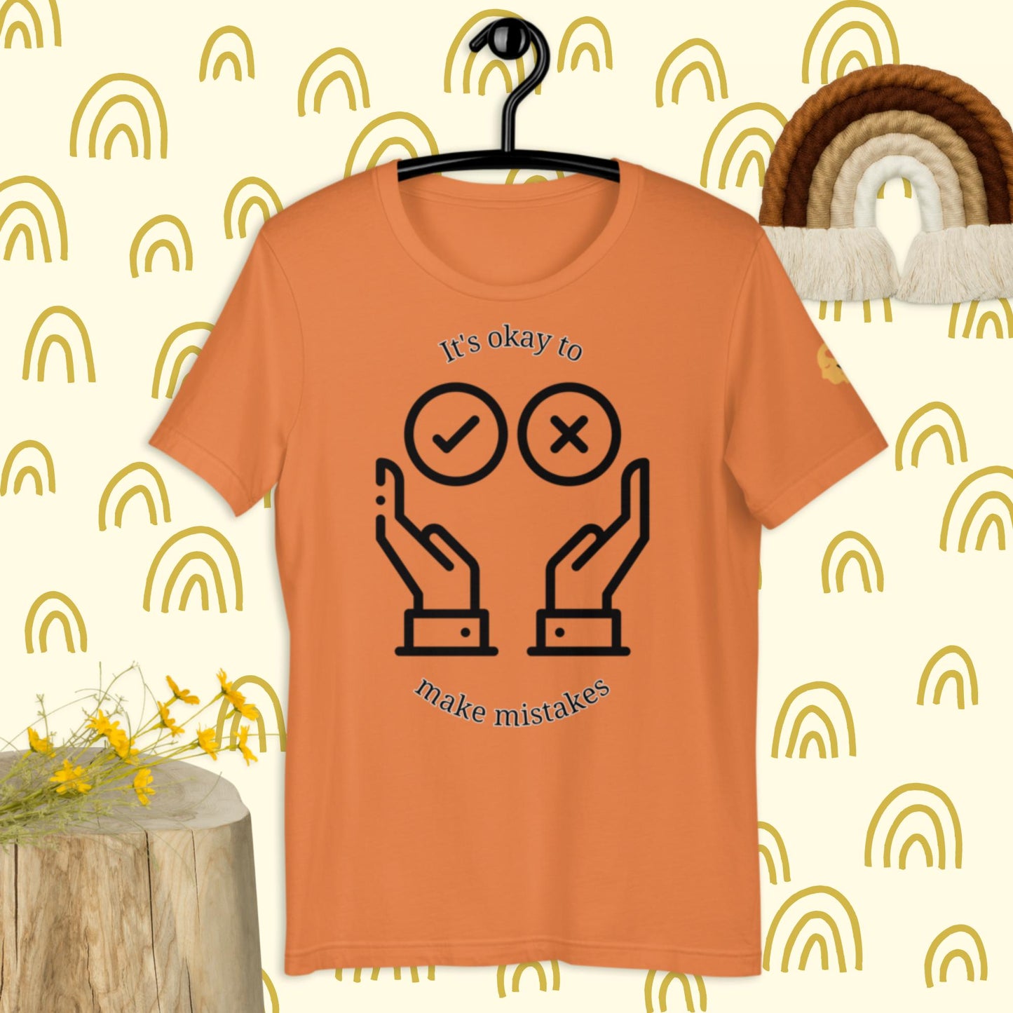 It's okay to make mistakes t-shirt
