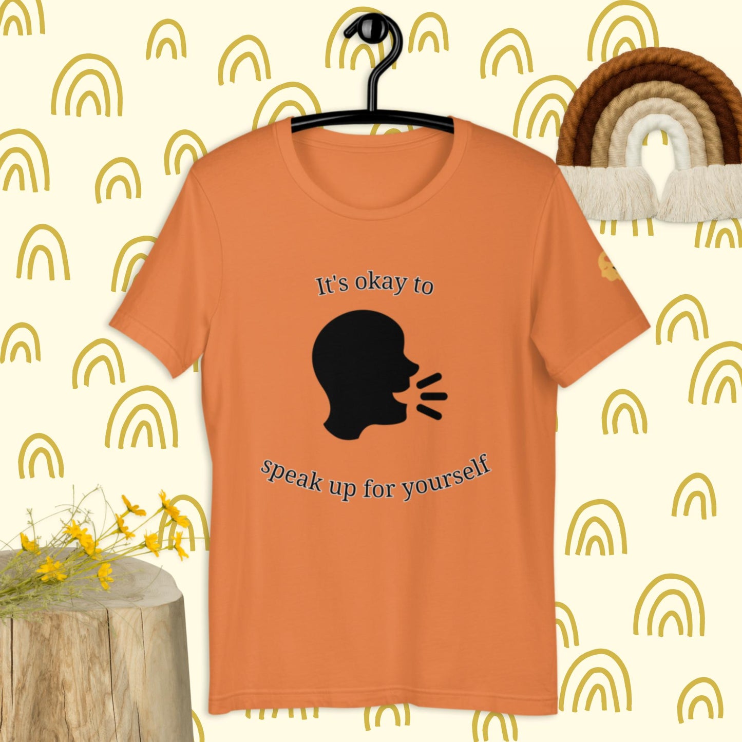 It's okay to speak up for yourself t-shirt
