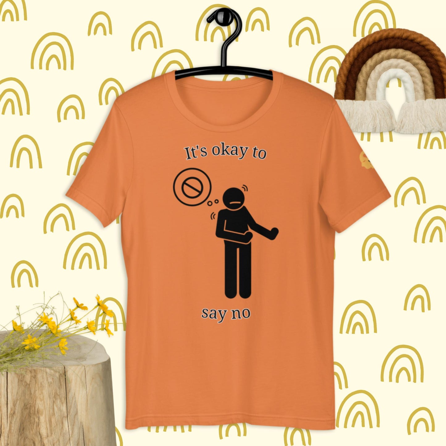 It's okay to say no t-shirt