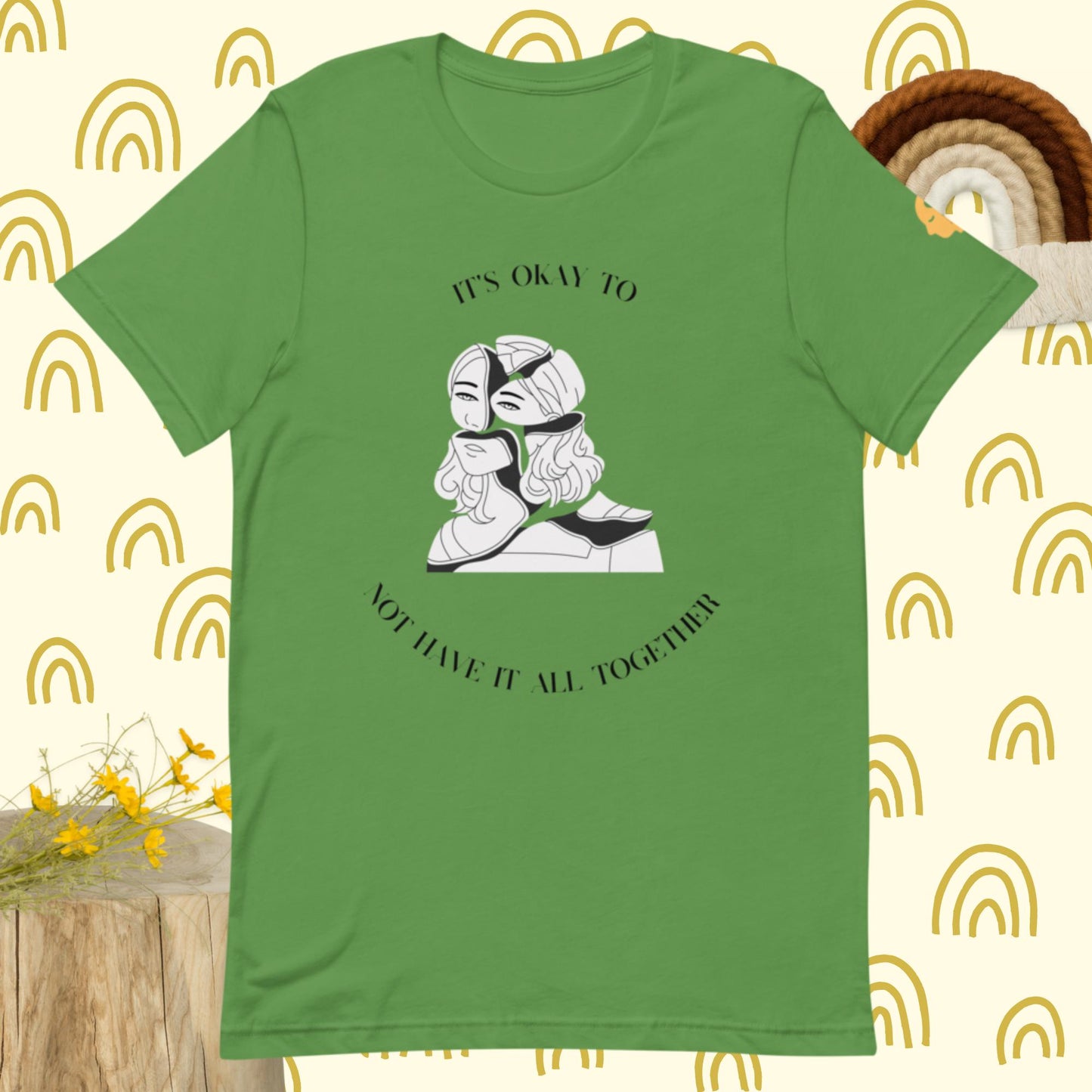 It's okay to not have it together t-shirt