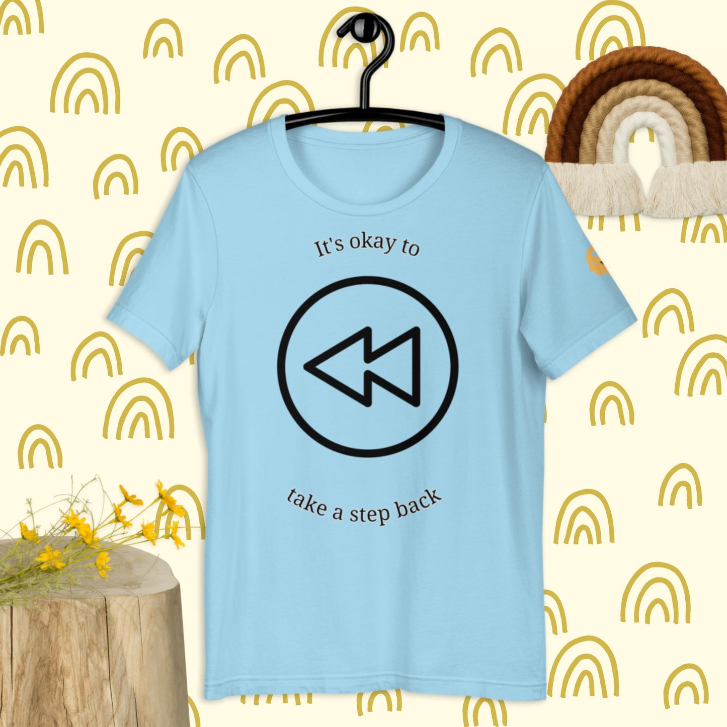 It' okay to take a step back t-shirt