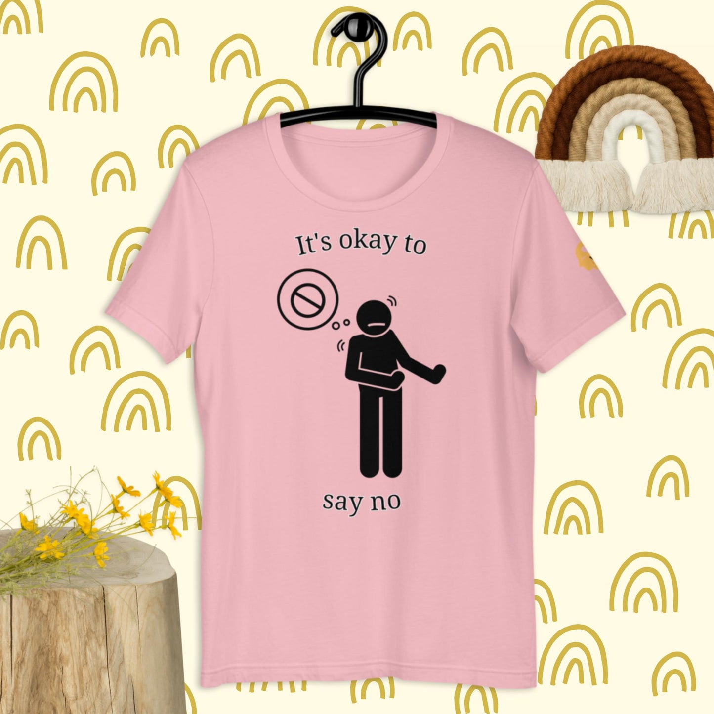 It's okay to say no t-shirt