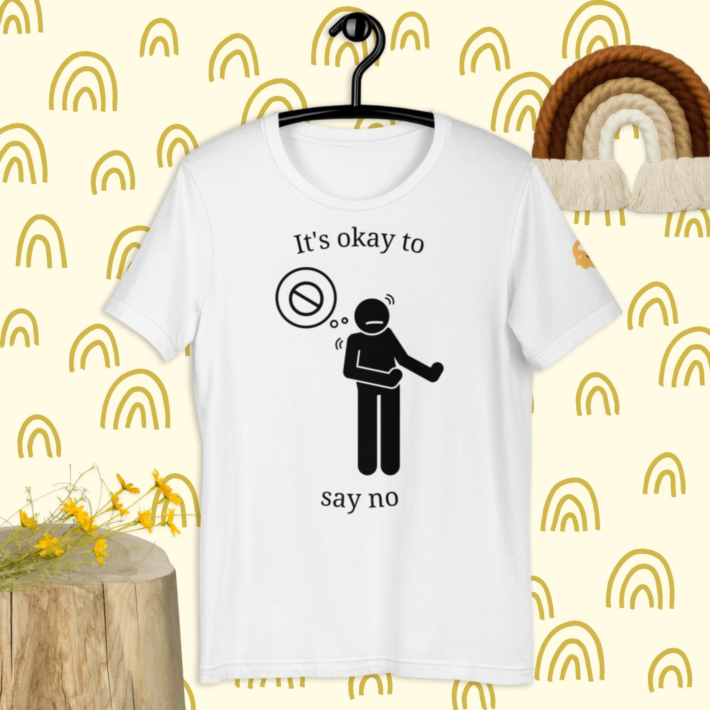 It's okay to say no t-shirt