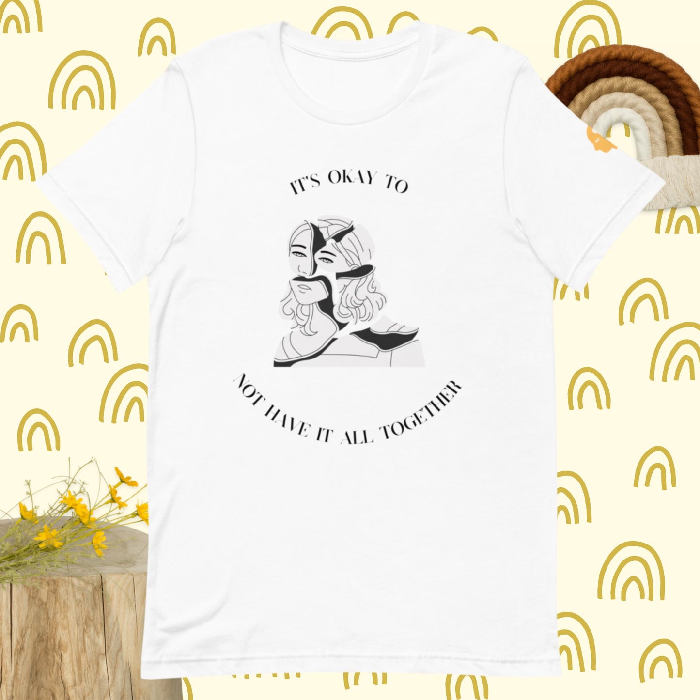 It's okay to not have it together t-shirt
