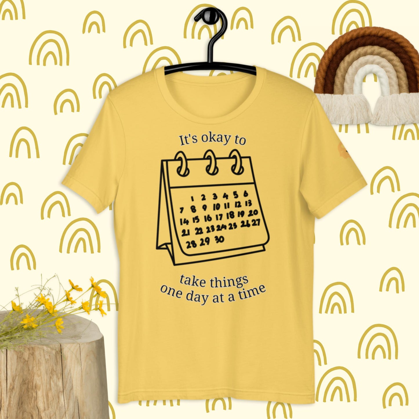 It's okay to take it one day at a time t-shirt
