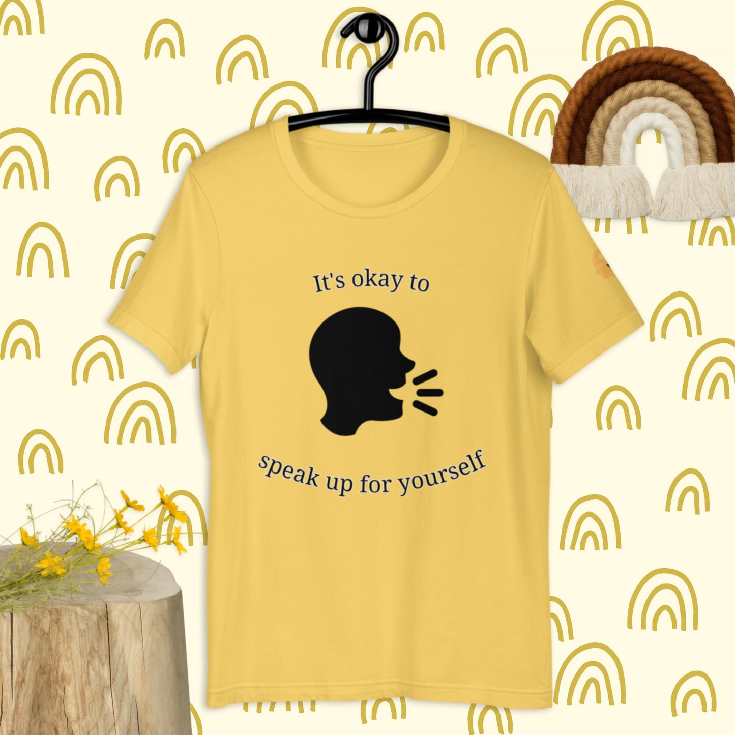 It's okay to speak up for yourself t-shirt