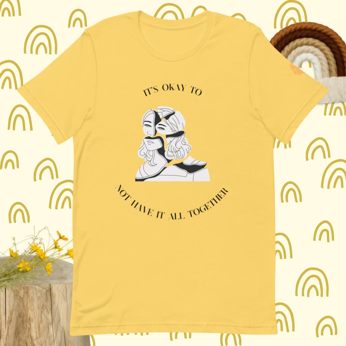 It's okay to not have it together t-shirt